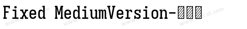 Fixed MediumVersion字体转换